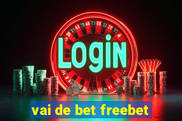 vai de bet freebet